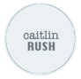Caitlin Rush